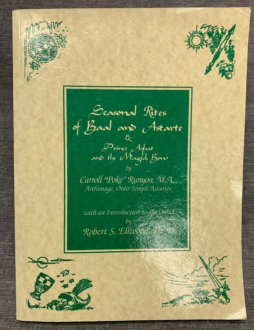 Seasonal Rites of Baal and Astarte & Prince Aghat and the Magick Bow Runyon